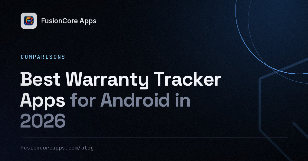 Best Warranty Tracker Apps for Android in 2026