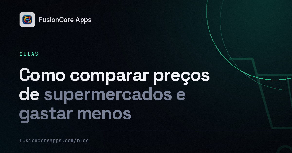 Como comparar preços de supermercados e gastar menos